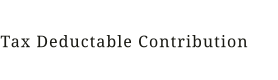 Tax Deductable Contribution